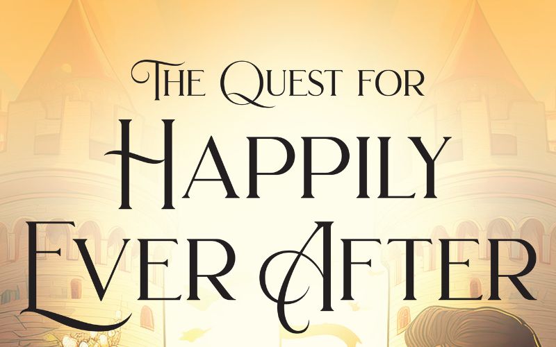 Book Launch: The Quest for Happily Ever&nbsp;After